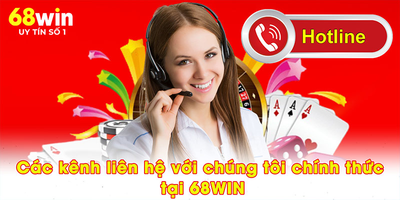 Các kênh liên hệ với chúng tôi chính thức tại 68WIN