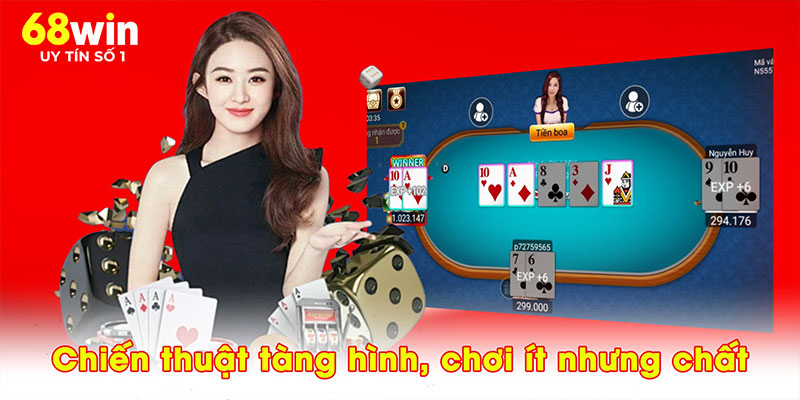 Chiến thuật tàng hình, chơi ít nhưng chất
