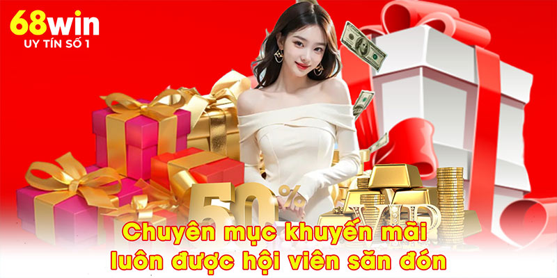 Chuyên mục khuyến mãi luôn được hội viên săn đón