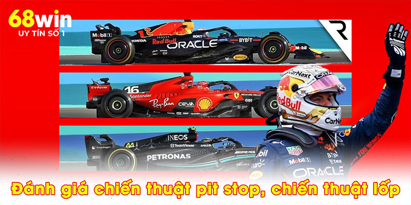 Đánh giá chiến thuật pit stop, chiến thuật lốp