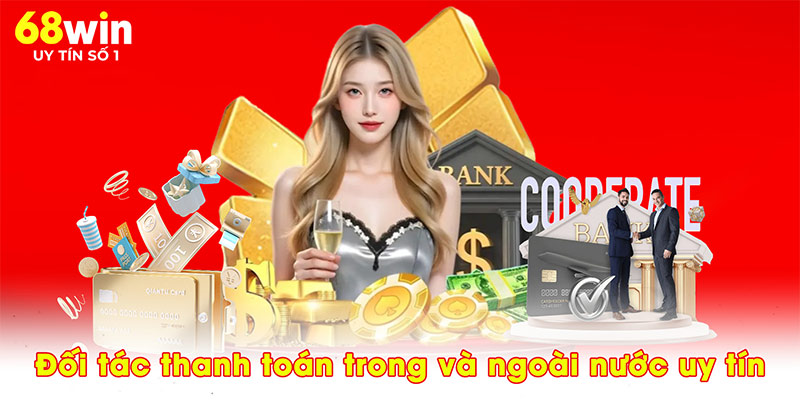 Đối tác thanh toán trong và ngoài nước uy tín