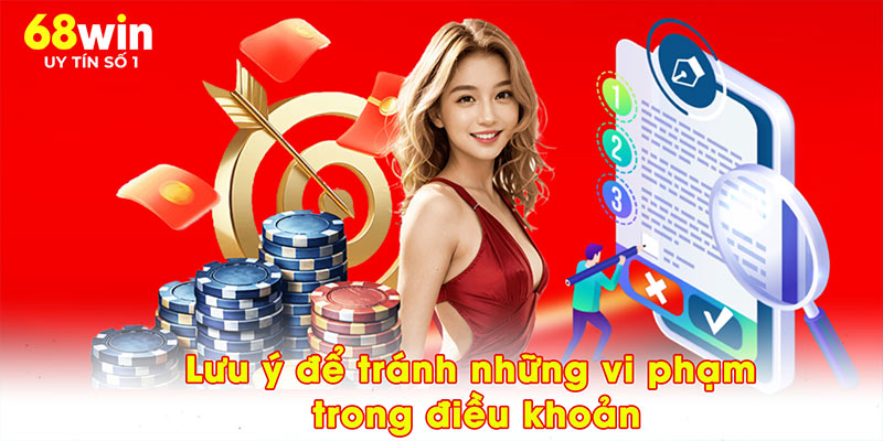 Lưu ý để tránh những vi phạm trong điều khoản