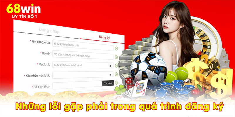 Những lỗi gặp phải trong quá trình đăng ký