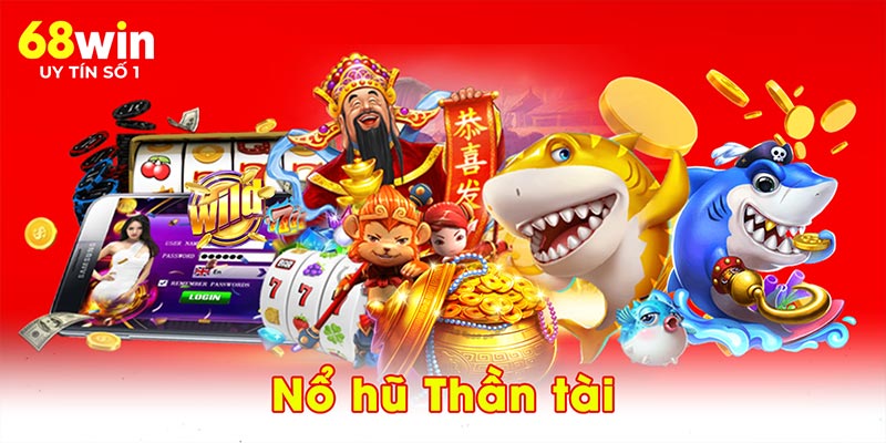 Nổ hũ Thần tài