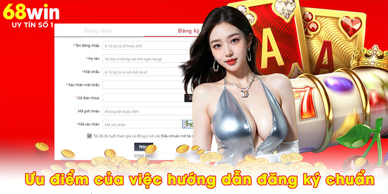 Ưu điểm của việc hướng dẫn đăng ký chuẩn